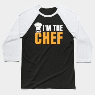 I’m the chef Baseball T-Shirt